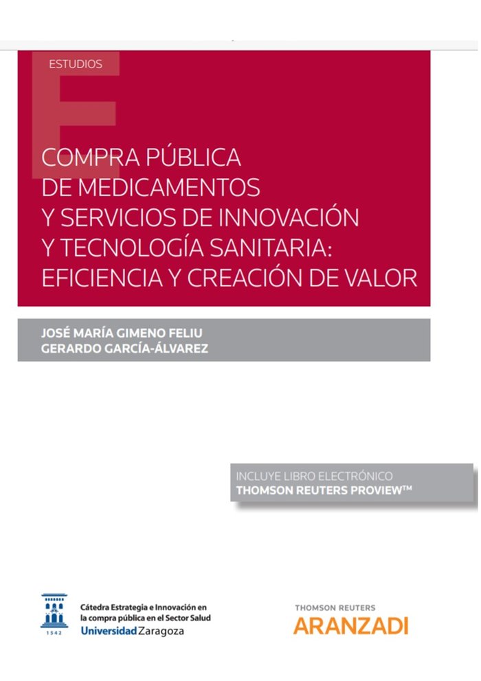 Compra pública de medicamentos y servicios de innovación y tecnología sanitaria: eficiencia y creaci, de García-Alvarez, Gera