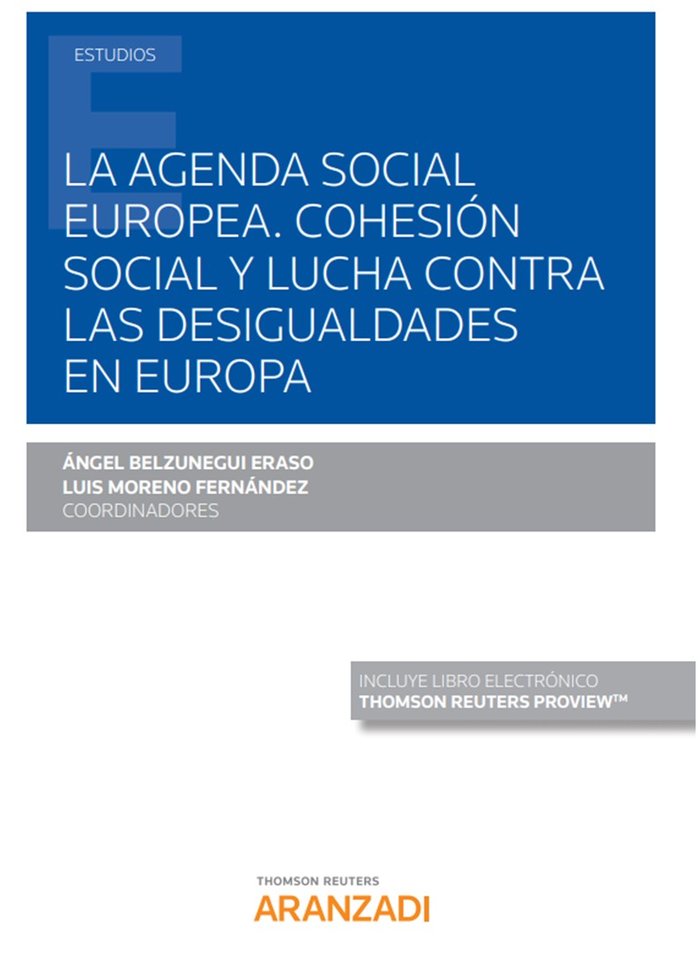 La agenda social europea. Cohesión social y lucha contra las desigualdades en Europa (Papel + e-book, de Belzunegui Eraso, Án