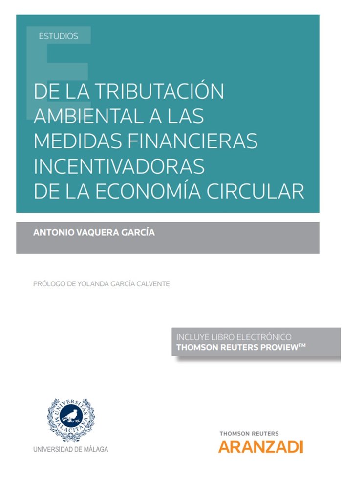 De la tributación ambiental a las medidas financieras incentivadoras de la economía circular (Papel, de Vaquera García, Anton