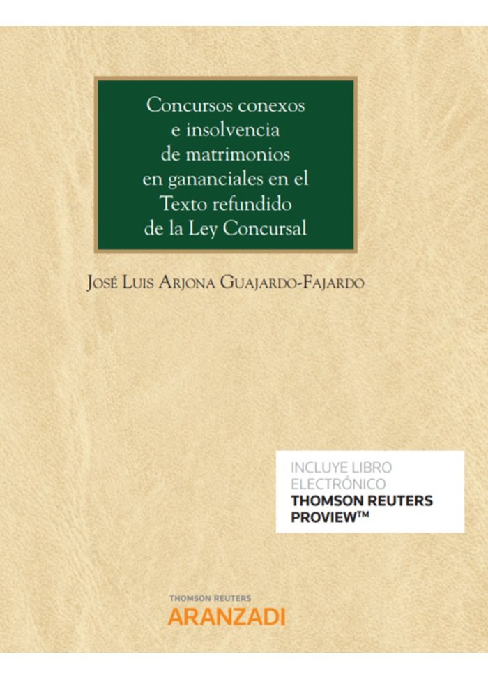 Concursos conexos e insolvencia de matrimonios en gananciales en el Texto refundido de la Ley Concur, de Arjona Guajardo-Faja