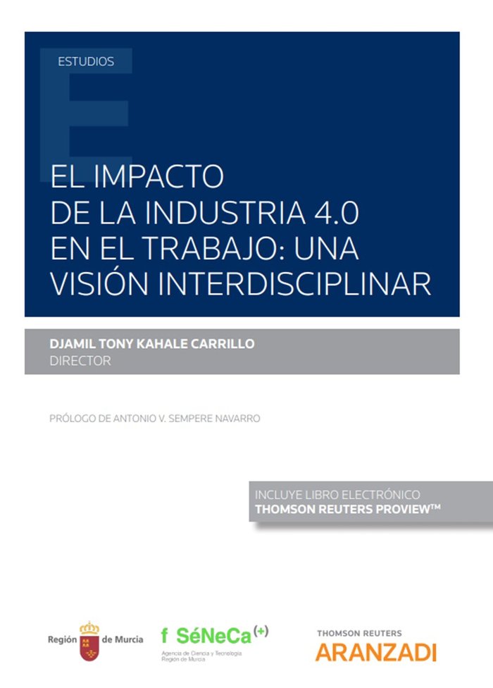 El impacto de la industria 4.0 en el trabajo: Una visión interdisciplinar (Papel + e-book), de Kahale Carrillo, Djamil Tony |