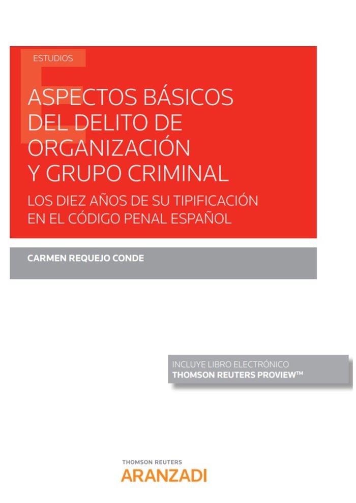 Aspectos básicos del delito de organización y grupo criminal (Papel + e-book), de Requejo Conde, Carmen | portada del libro