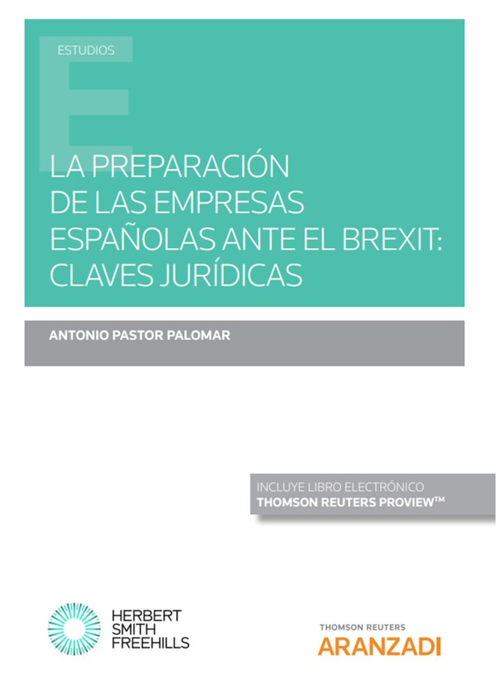 La preparación de las empresas españolas ante el Brexit: claves jurídicas (Papel + e-book), de Pastor, Antonio | portada del 