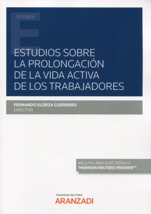 ESTUDIOS SOBRE LA PROLONGACION DE LA VIDA ACTIVA DE LOS TRABAJADO, de ELORZA GUERRERO, FERNANDO | portada del libro