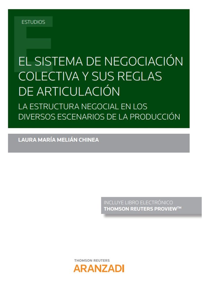 El sistema de negociación colectiva y sus reglas de articulación (Papel + e-book), de Melián Chinea, Laura María | portada de