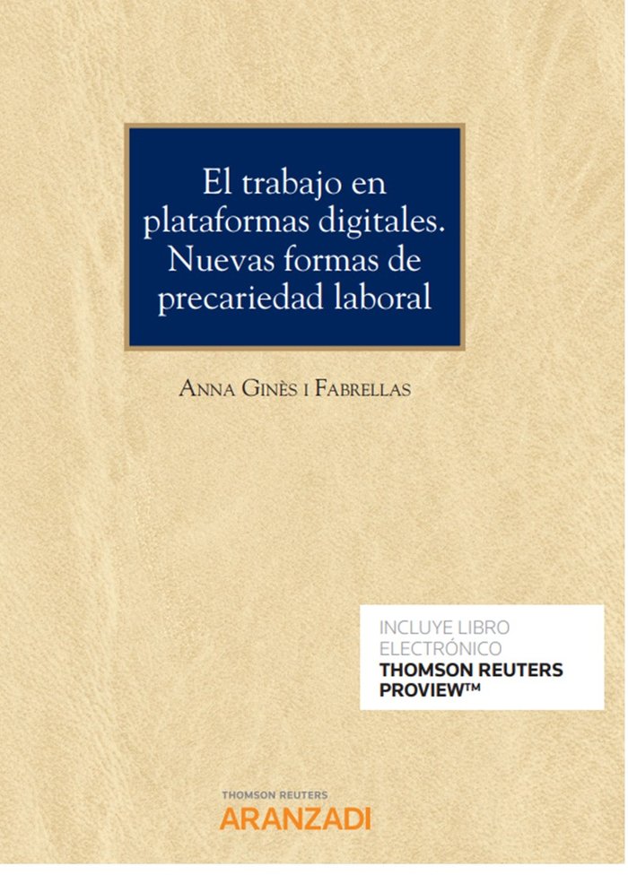 El trabajo en plataformas digitales. Nuevas formas de precariedad laboral (Papel + e-book), de Ginès Fabrellas, Anna | portad