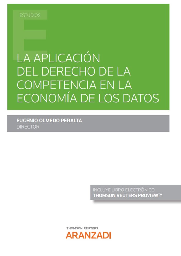LA APLICACION DEL DERECHO DE LA COMPETENCIA EN LA ECONOMIA D, de EUGENIO OLMEDO PERALTA | portada del libro