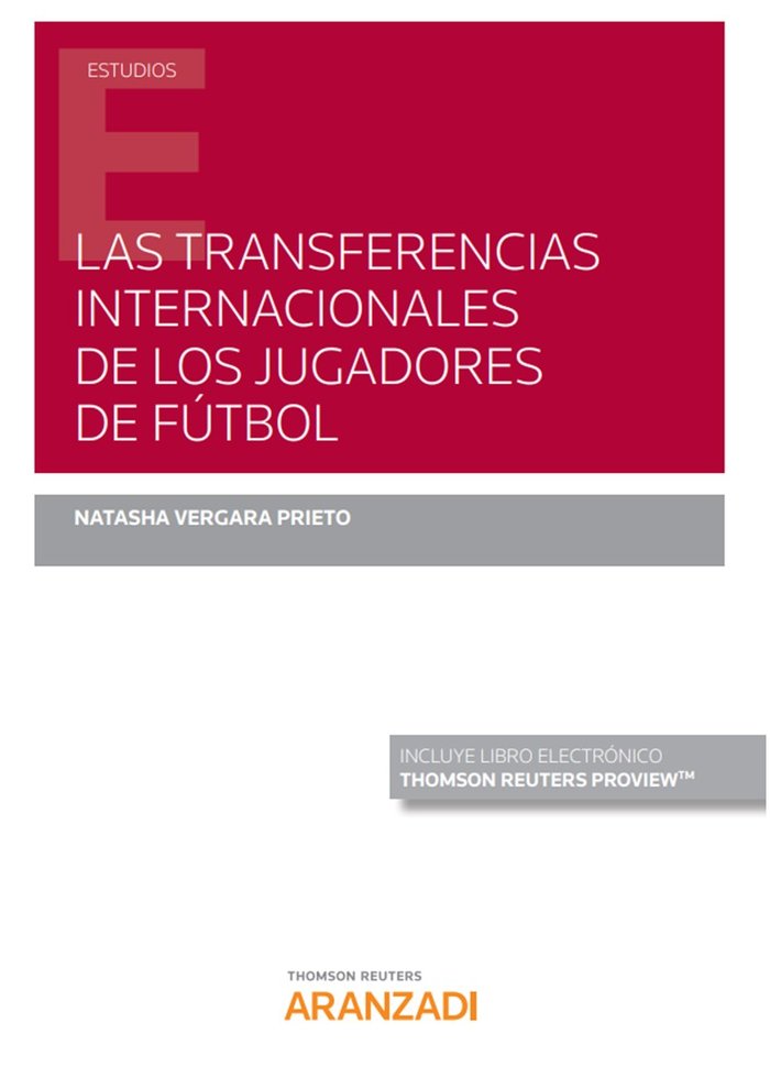 Las transferencias internacionales de los jugadores de fútbol (Papel + e-book), de Vergara Prieto, Natasha | portada del libr