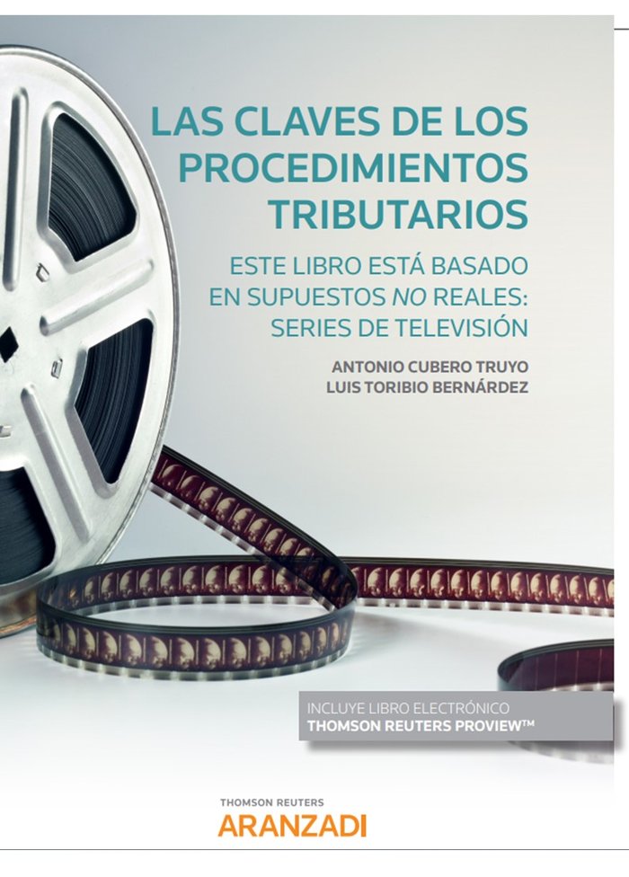 Las claves de los procedimientos tributarios. Este libro está basado en supuestos no reales: series, de Cubero Truyo, Antonio