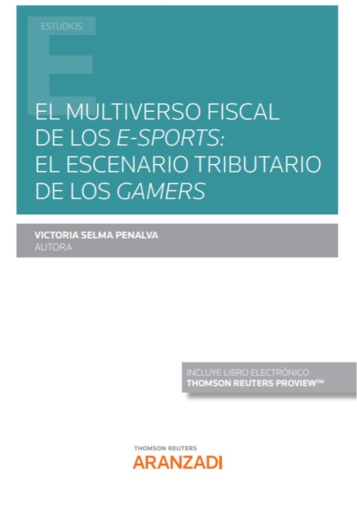 Multiverso fiscal de los e-sports, El:, de AICTORIA SELMA PENALVA | portada del libro