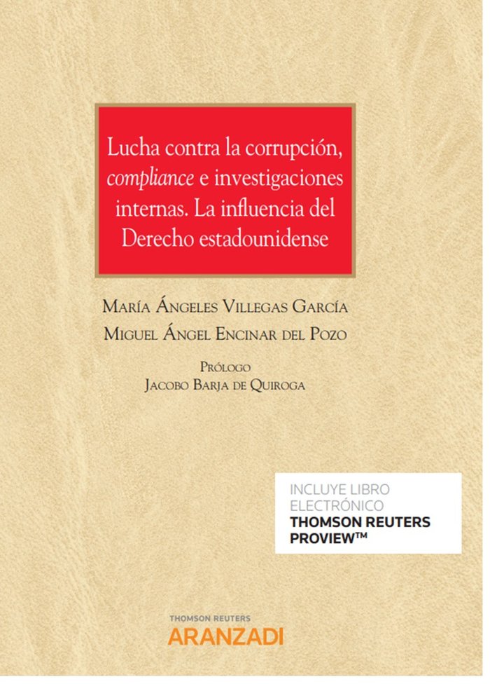 Lucha contra la corrupción, compliance e investigaciones internas.La influencia del Derecho estadoun, de Encinar del Pozo, Mi