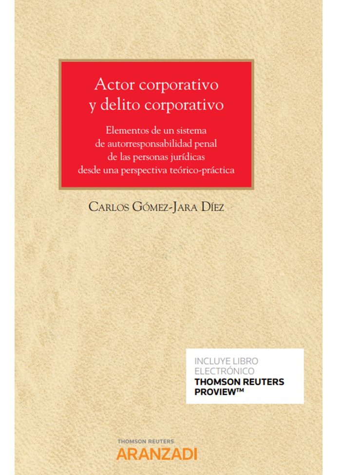 Actor corporativo y delito corporativo (Papel + e-book), de Gómez-Jara Díez, Carlos | portada del libro