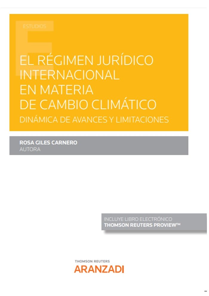 EL REGIMEN JURIDICO INTERNACIONAL EN MATERIA DE CAMBIO CLIMA, de AOSA GILES CARNERO | portada del libro