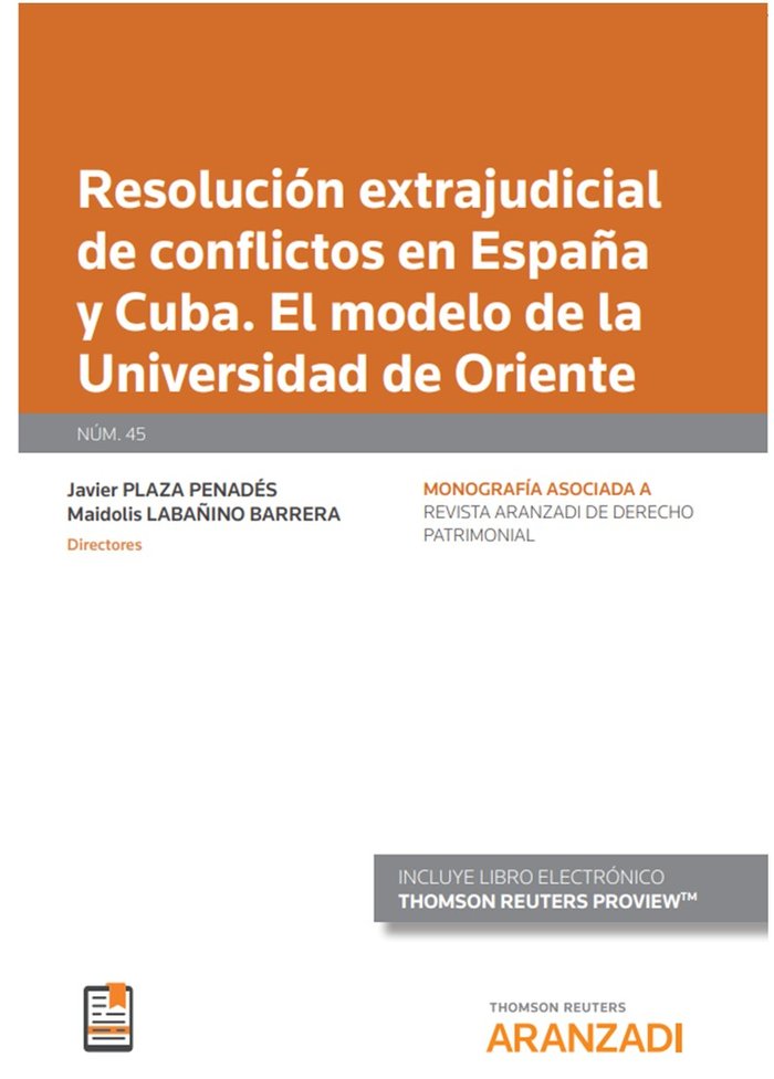 Resolución extrajudicial de conflictos en España y Cuba. El modelo de la universidad de oriente (Pap, de Plaza Penadés, Javie