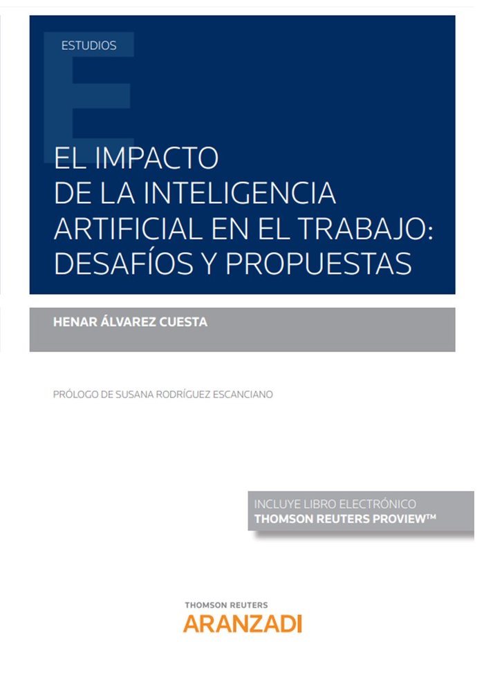 El impacto de la inteligencia artificial en el trabajo: desafíos y propuestas (Papel + e-book), de Alvarez Cuesta, Henar | po
