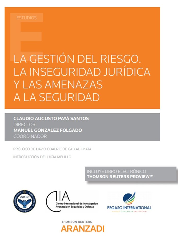 La gestión del Riesgo. La inseguridad jurídica y las Amenazas a la Seguridad (Papel + e-book), de Gonzalez Folgado, Manuel | 