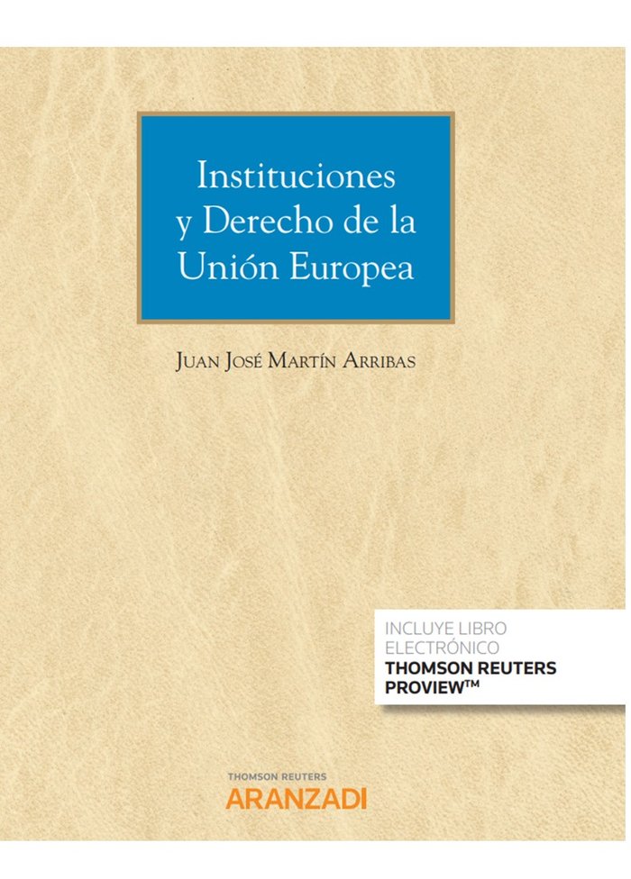 Instituciones y Derecho de la Unión Europea (Papel + e-book), de Martín Arribas, Juan José | portada del libro
