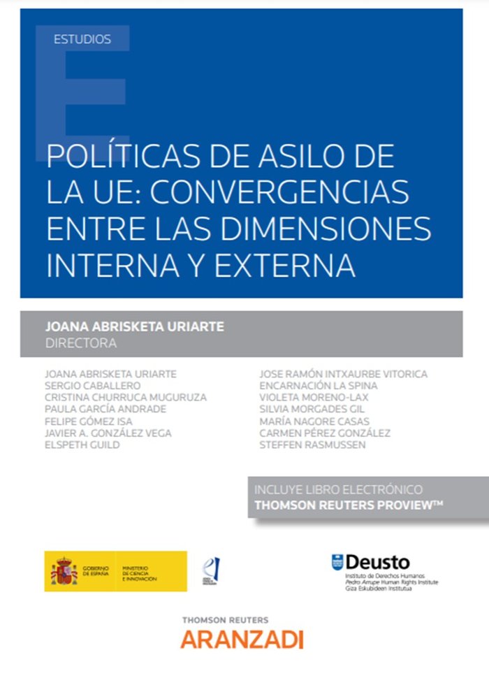 POLITICAS DE ASILO DE LA UE CONVERGENCIAS ENTRE LAS DIMENSIO, de AOANA ABRISKETA (DIRECTOR) | portada del libro