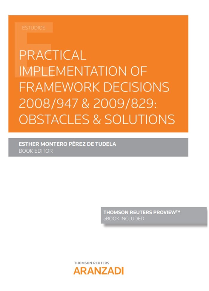 Practical implementation of Framework Decisions 2008/947 & 2009/829: Obstacles & Solutions (Papel +, de Durnescu, Ioan | port