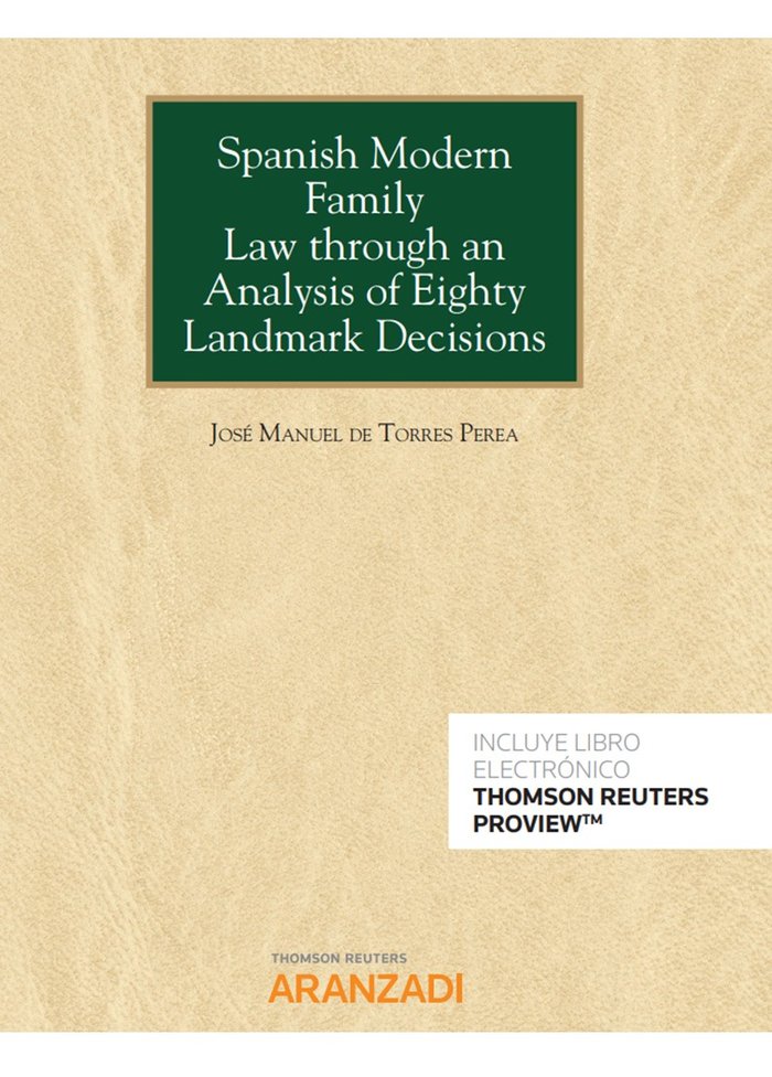 Spanish Modern Family Law through an Analysis of Eighty Landmark Decisions (Papel + e-book), de de Torres Perea, José Manuel 