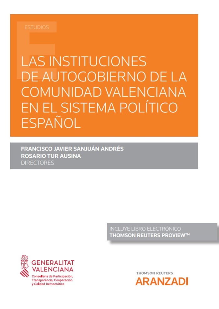 LAS INSTITUCIONES DE AUTOGOBIERNO DE LA COMUNIDAD VALENCIANA, de FRANCISCO JAVIER SANJUAN ANDRES | portada del libro