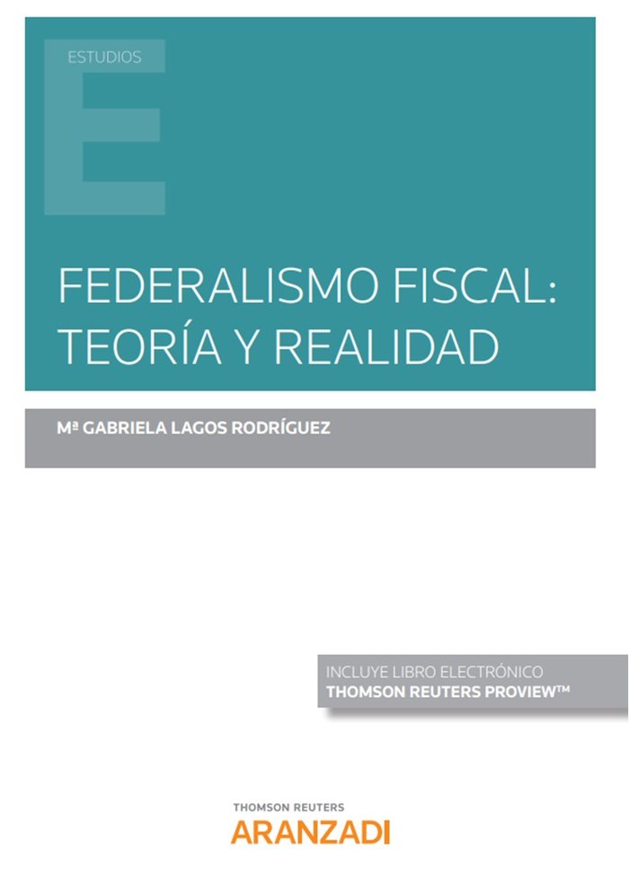 Federalismo Fiscal: teoría y realidad (Papel + e-book), de Lagos Rodríguez, Mª Gabriela | portada del libro