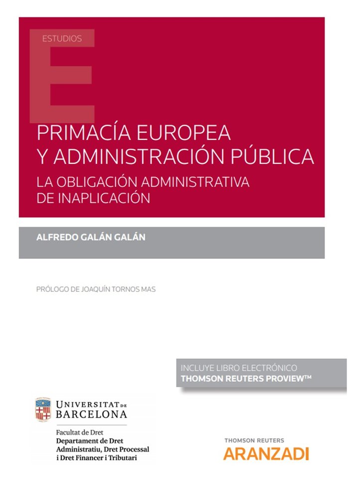 PRIMACIA EUROPEA Y ADMINISTRACION PUBLICA OBLIGACION ADMINI, de GALAN GALAN,ALFREDO | portada del libro
