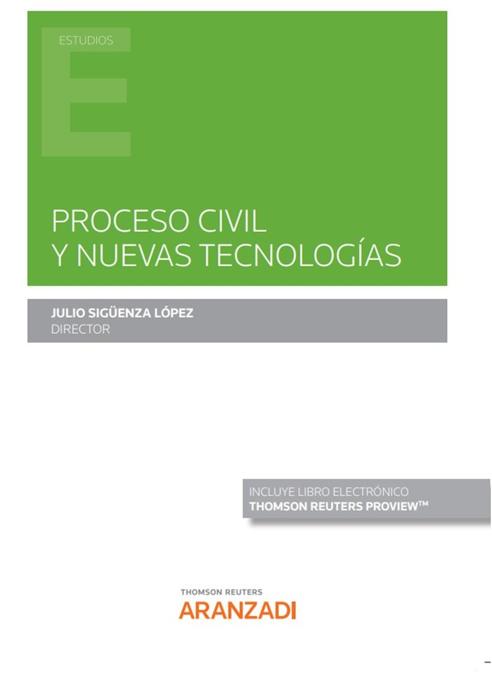 PROCESO CIVIL Y NUEVAS TECNOLOGIAS, de JULIO SIGÜENZA LOPEZ DIRECTOR | portada del libro