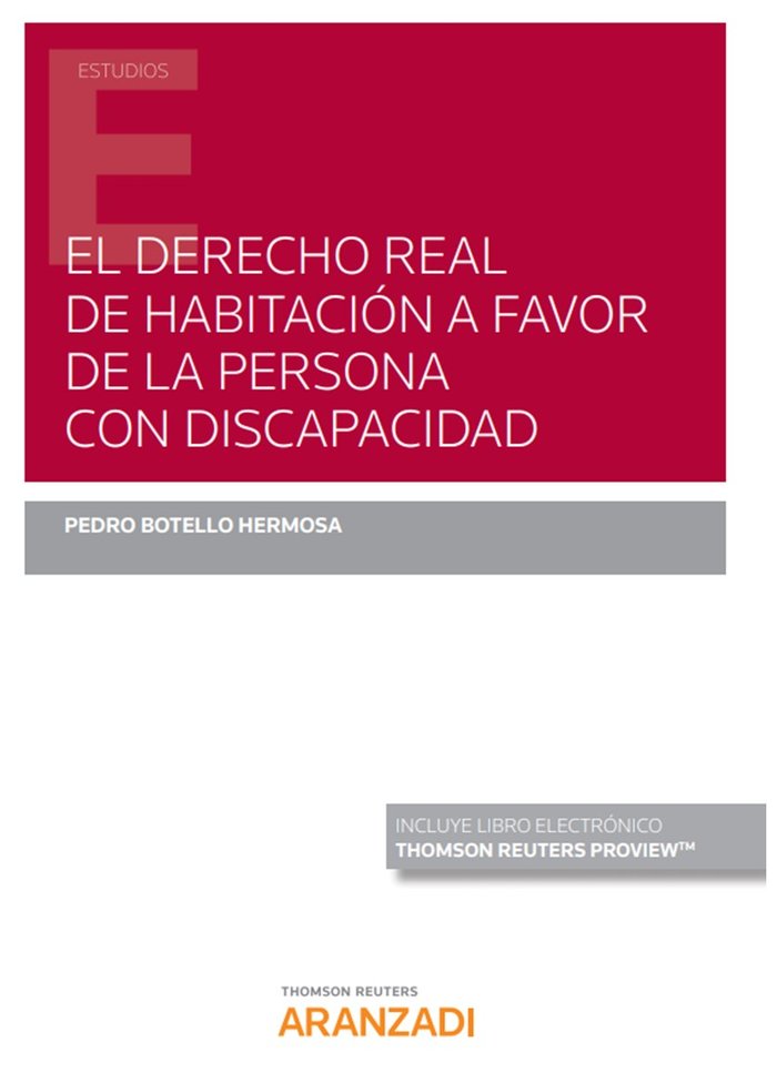 El derecho real de habitación a favor de la persona con discapacidad (Papel + e-book), de Botello Hermosa, Pedro | portada de
