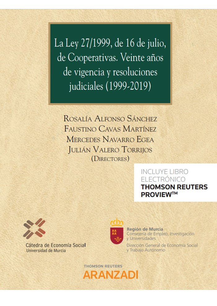 LEY 27/1999, DE 16 DE JULIO, DE COOPERATIVAS, LA. VEINTE AÑOS DE, de CAVAS MARTINEZ, FAUSTINO | portada del libro