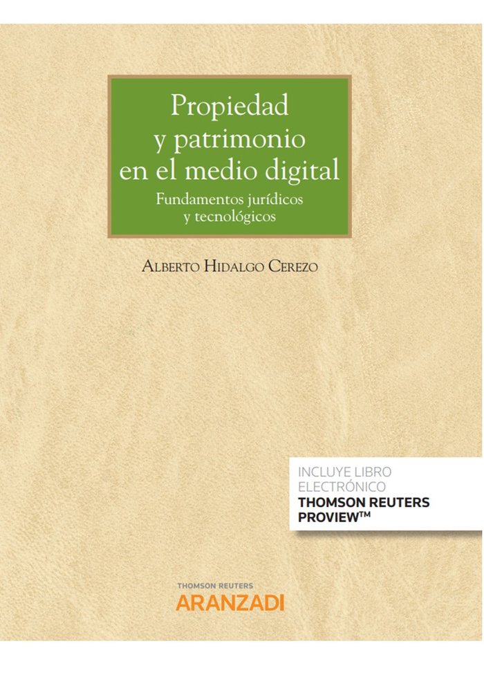 Propiedad y patrimonio en el medio digital (Papel + e-book), de Hidalgo Cerezo, Alberto | portada del libro