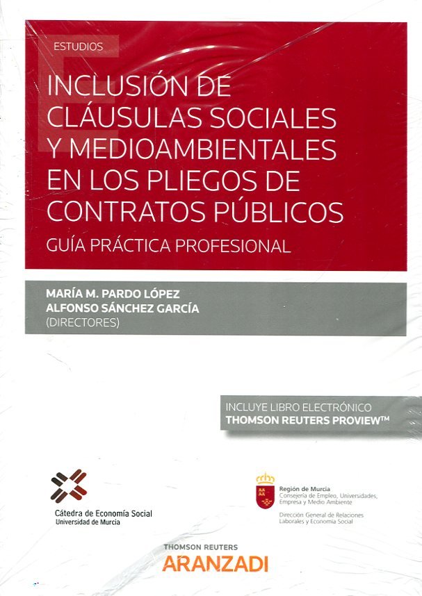 Inclusión de cláusulas sociales y medioambientales en los pliegos de contratos públicos (Papel + e-b, de Pardo López, Maria M