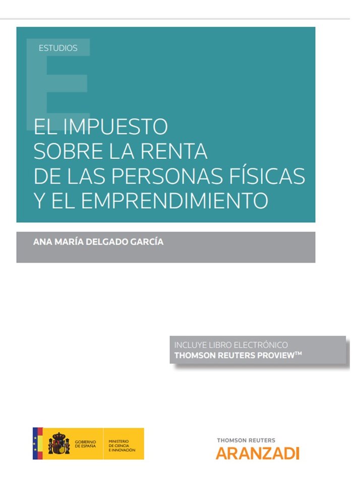 El Impuesto sobre la Renta de las Personas Físicas y el emprendimiento (Papel + e-book), de Delgado García, Ana María | porta