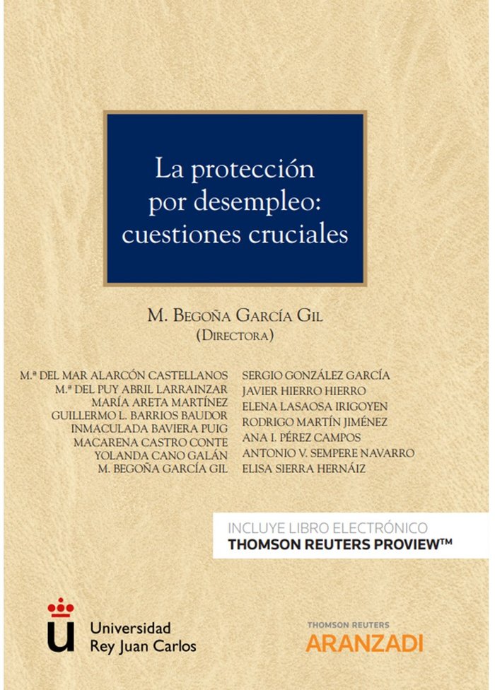 La protección por desempleo: cuestiones cruciales (Papel + e-book), de García Gil, M. Begoña | portada del libro