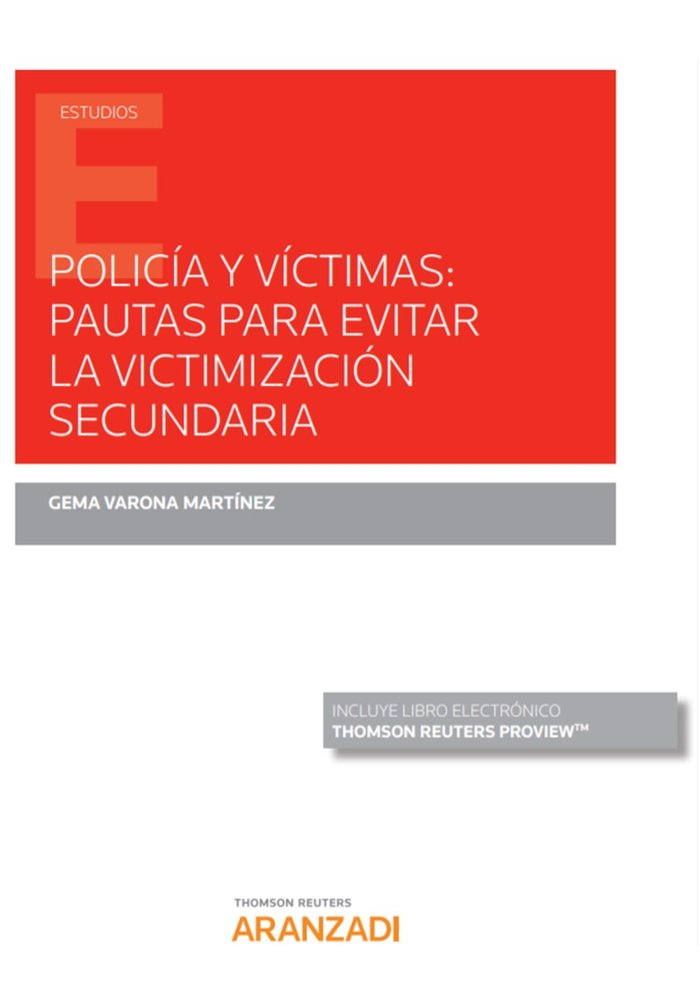 Policía y víctimas: Pautas para evitar la victimización secundaria (Papel + e-book), de Varona Martínez, Gema | portada del l