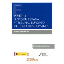 Proceso justo en España y Tribunal Europeo de Derechos Humanos (Papel + e-book), de Juan-Sánchez, Ricardo | portada del libro
