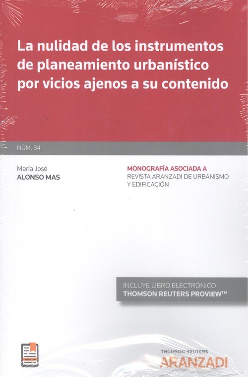 La nulidad de los instrumentos de planeamiento urbanístico por vicios ajenos a su contenido (Papel +, de Alonso Mas, María Jo