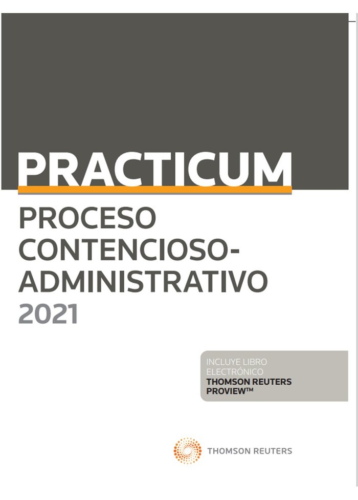 PRACTICUM PROCESO CONTENCIOSO-ADMINISTRATIVO 2021 (PACK DUO PAPEL, de PALOMAR OLMEDA, ALBERTO | portada del libro