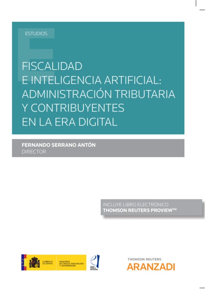 Fiscalidad e Inteligencia artificial: Administración tributaria y contribuyentes en la era digital (, de Serrano Antón, Ferna