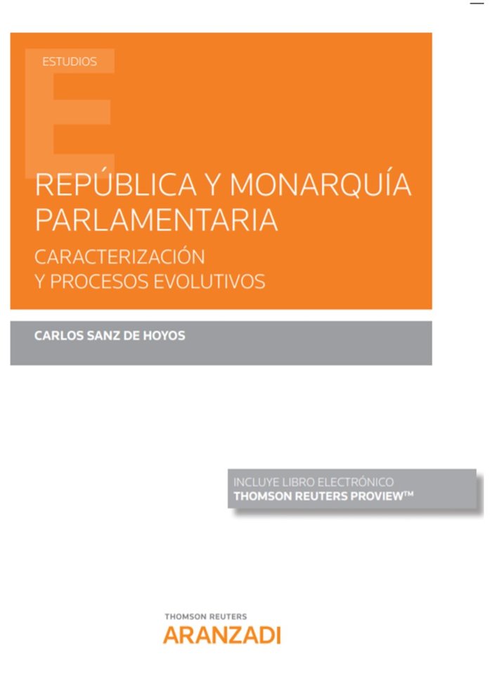 República y monarquía parlamentaria (Papel + e-book), de Sanz de Hoyos, Carlos | portada del libro