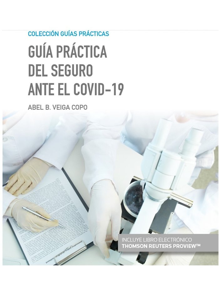 Guía práctica del Seguro ante el COVID-19 (Papel + e-book), de Veiga Copo, Abel B. | portada del libro
