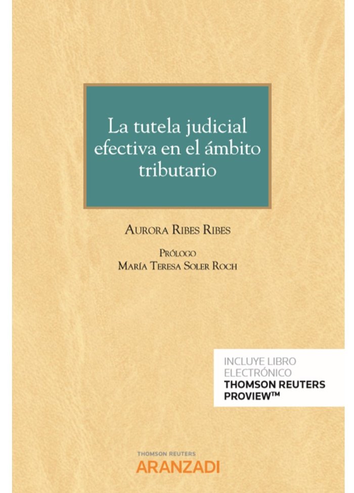 La tutela judicial efectiva en el ámbito tributario (Papel + e-book), de Ribes Ribes, Aurora | portada del libro