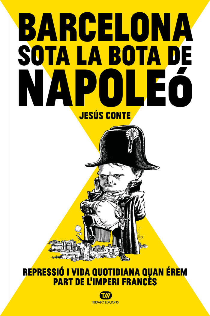 BARCELONA SOTA LA BOTA DE NAPOLEÓ, de Conte Barrera, Jesús | portada del libro