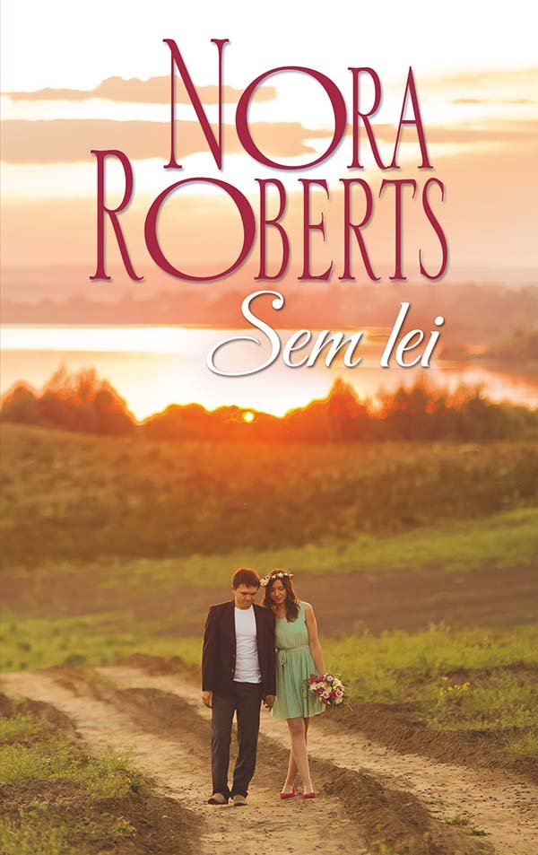 Sem lei, de ROBERTS, NORA | portada del libro