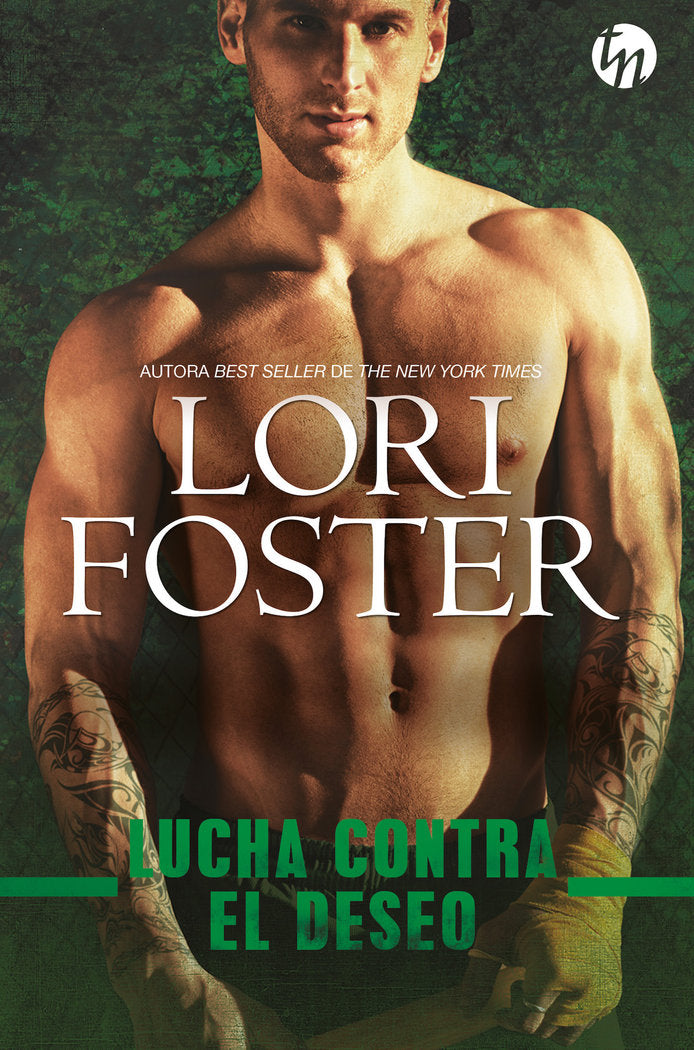 Lucha contra el deseo, de Foster, Lori | portada del libro