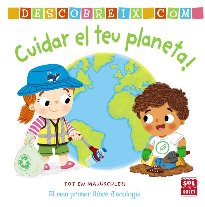 Descobreix como cuidar el teu planeta, de Archer, Mandy | portada del libro