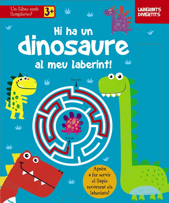 LABERINTS DIVERTITS. HI HA UN DINOSAURE AL MEU LABERINT!, de VARIOS AUTORES | portada del libro
