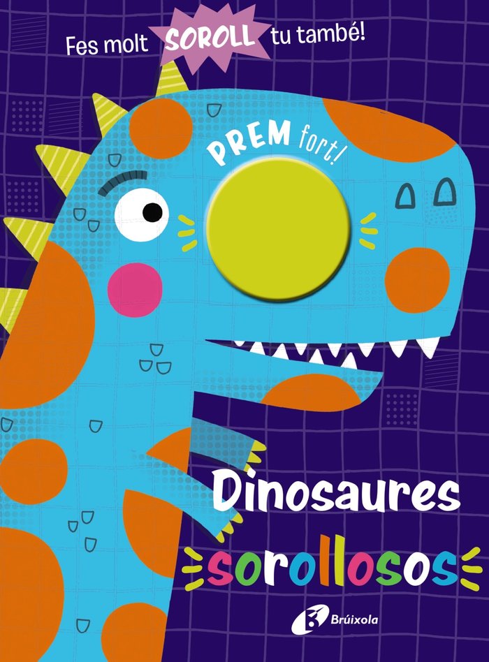 DINOSAURES SOROLLOSOS, de AA.VV. | portada del libro