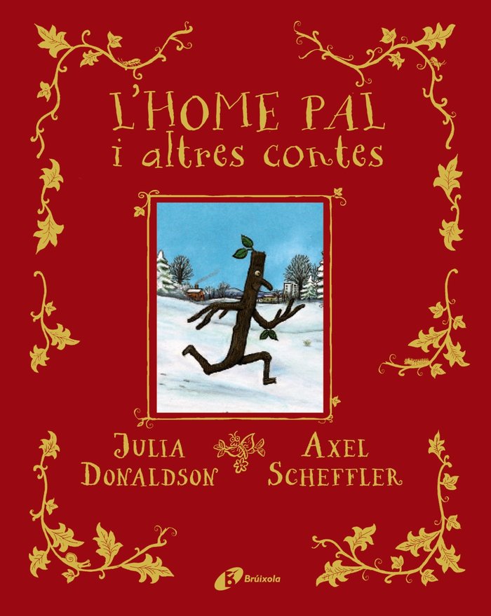 LHOME PAL I ALTRES CONTES, de DONALDSON, JULIA | portada del libro
