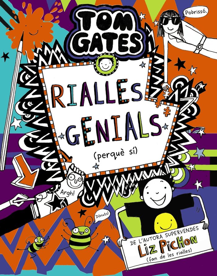 TOM GATES 19 RIALLES GENIALS PERQUE SI, de PICHON, LIZ | portada del libro